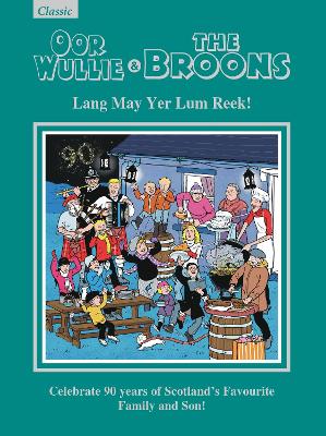 Oor Wullie & The Broons Gift Book 2026: Lang May Yer Lum Reek!