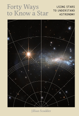 Forty Ways to Know a Star: Using Stars to Understand Astronomy