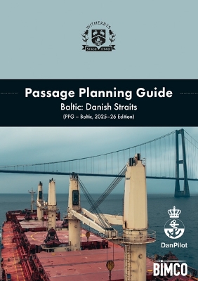 Passage Planning Guide, Baltic: Danish Straits - (PPG - Baltic, 2025-26  Edition)