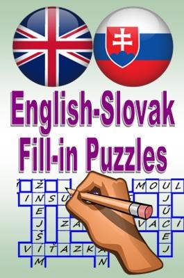 English-Slovak Fill-in Puzzles: Anglicko-slovenské doplovacie kríovky