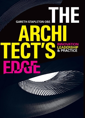 Architects Edge: Innovation, Leadership and Practice