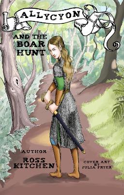 Allycyon And The Boar Hunt: A Helven Adventure