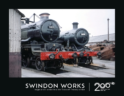 Swindon Works - Railway 200 Issue 6