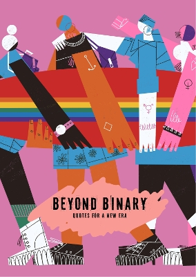 Beyond Binary: Quotes of support from the trans and allied community