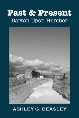Past & Present: Barton-Upon-Humber
