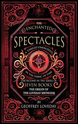 Enchanted Spectacles: The Origin of The Loveday Method