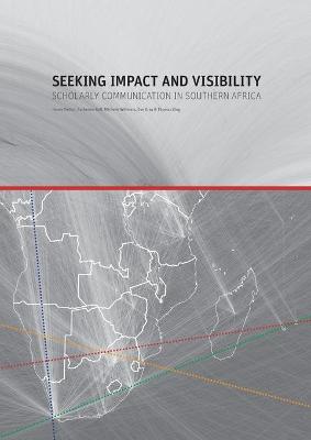 Seeking impact and visibility: Scholar communication in Southern Africa