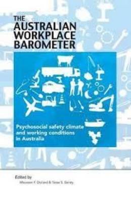 Australian Workplace Barometer: Psychosocial safety climate and working conditions in Australia