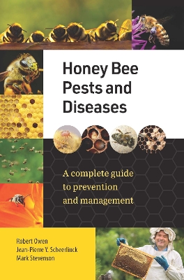 Honey Bee Pests and Diseases: A complete guide to prevention and management