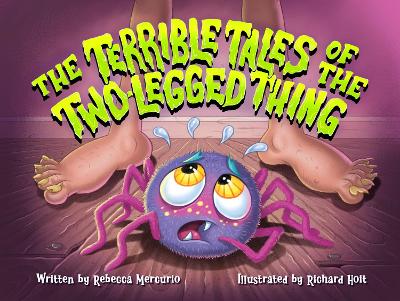 Terrible Tales of the Two-Legged Thing
