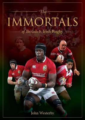 Immortals of British & Irish Rugby