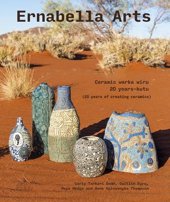 Ernabella Arts: Ceramic Warka Wiru 20 Years-Kutu (20 Years of Creating Ceramics)