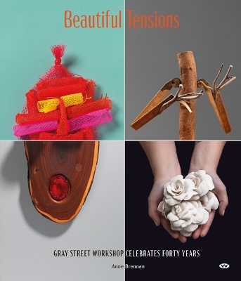 Beautiful Tensions: Gray Street Workshop Celebrates Forty Years