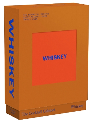 Cocktail Cabinet: Whiskey: The essential drinks every whiskey & bourbon lover should know