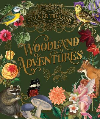 Sticker Treasury of Woodland Adventures: An eclectic book of stickers for journaling, collaging, scrapbooking and more