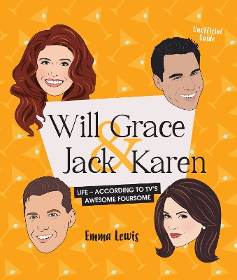 Will & Grace & Jack & Karen: Life  according to TV's awesome foursome