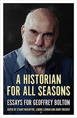 Historian for All Seasons: Essays for Geoffrey Bolton
