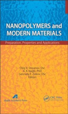 Nanopolymers and Modern Materials: Preparation, Properties, and Applications
