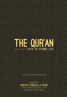 Qur'an: Path to Eternal Life Tq Launch ed.