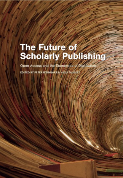 Future of Scholarly Publishing: Open Access and the Economics of Digitisation