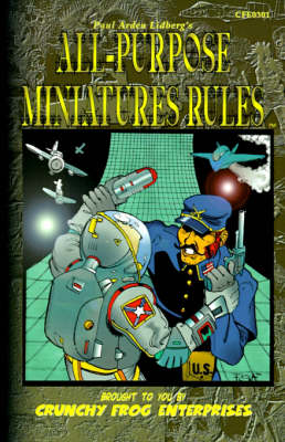 All-Purpose Miniatures Rules: Suitable for Everyday Use