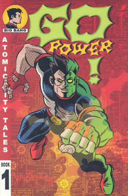 Atomic City Tales Volume 1: Go Power