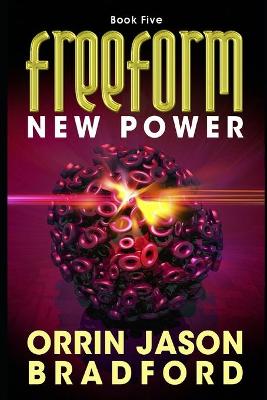 FreeForm: New Power: An Alien First Contact Science Fiction Thriller