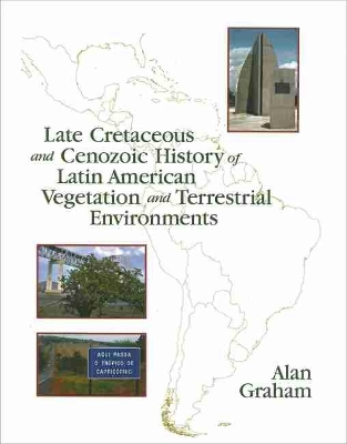 Late Cretaceous and Cenozoic History of Latin American Vegetation and  Terrestrial Environments