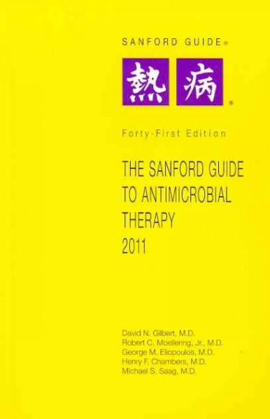 Sanford Guide to Antimicrobial Theory 44th 2011 ed.