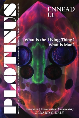 PLOTINUS Ennead I.1: What is the Living Thing? What is Man?