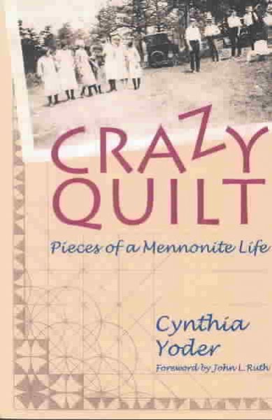 Crazy Quilt: Pieces of a Mennonite Life