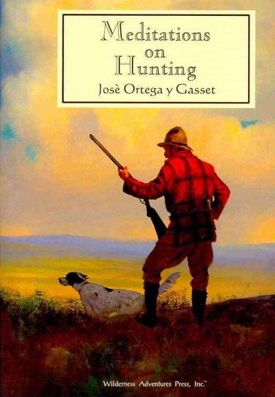 Meditations on Hunting 2nd ed.