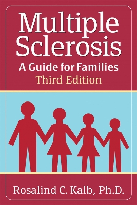 Multiple Sclerosis: A Guide for Families 3rd Revised edition