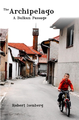 Archipelago: A Balkan Passage