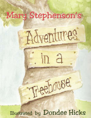 Adventures in a Tree House