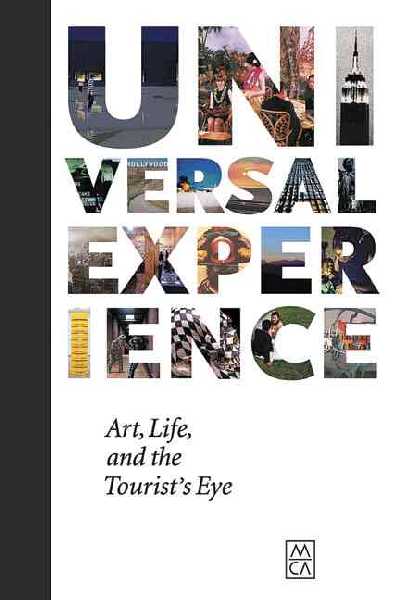 Universal Experience: Art,Life and the Tourist's Eye