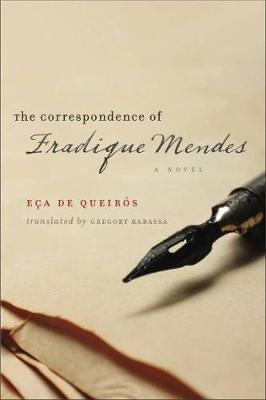 Correspondence of Fradique Mendes: A Novel