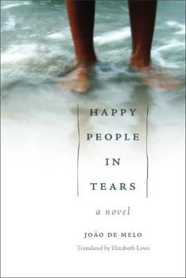 Happy People in Tears: A Novel