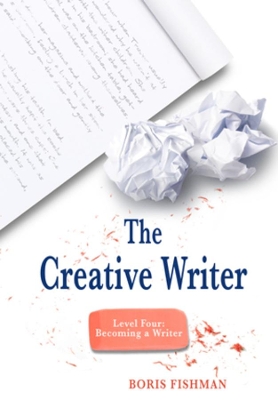 Creative Writer, Level Four: Becoming A Writer