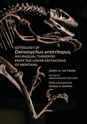 Osteology of Deinonychus antirrhopus, an Unusual Theropod from the Lower  Cretaceous of Montana: 50th Anniversary Edition