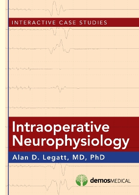 Intraoperative Neurophysiology: Interactive Case Studies