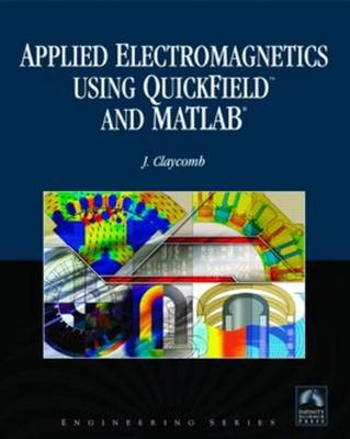 Applied Electromagnetics Using QuickField & MATLAB