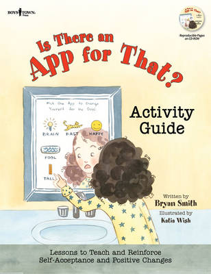 Is There an App for That? Activity Guide: Lessons to Teach and Reinforce Self-Acceptance and Postive Changes