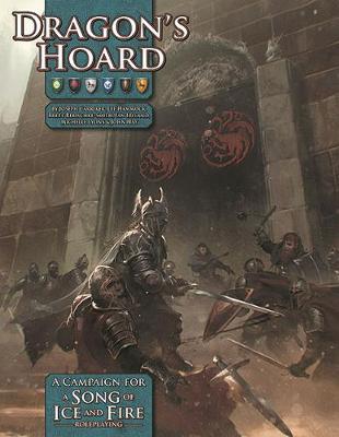Dragon's Hoard: A Song of Ice and Fire Roleplaying Adventure