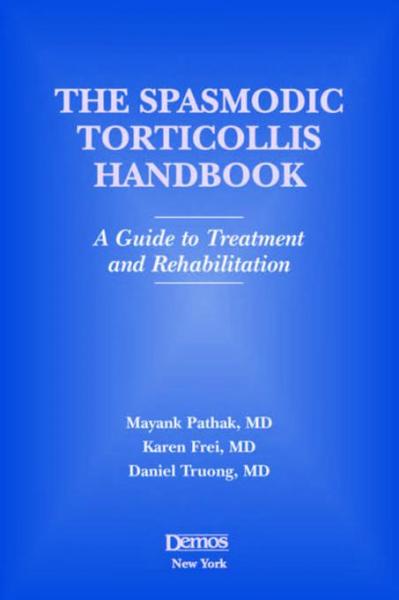 Spasmodic Torticollis Handbook: A Guide to Treatment and Rehabilitation