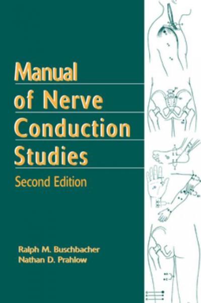 Manual of Nerve Conduction Studies, Second Edition