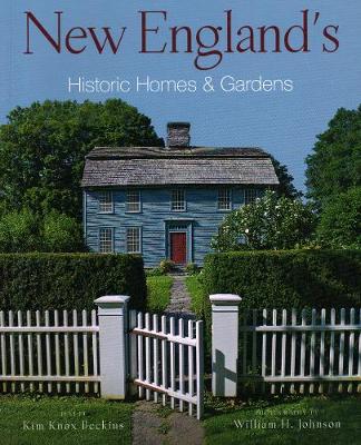 New Englands Historic Homes & Gardens