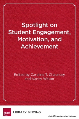 Spotlight on Student Engagement, Motivation, and Achievement