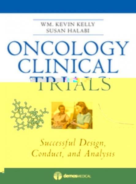 Oncology Clinical Trials: Successful Design, Conduct and Analysis