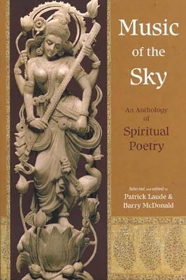 Music Of The Sky: An Anthology Of Spirit: An Anthology of Spiritual Poetry